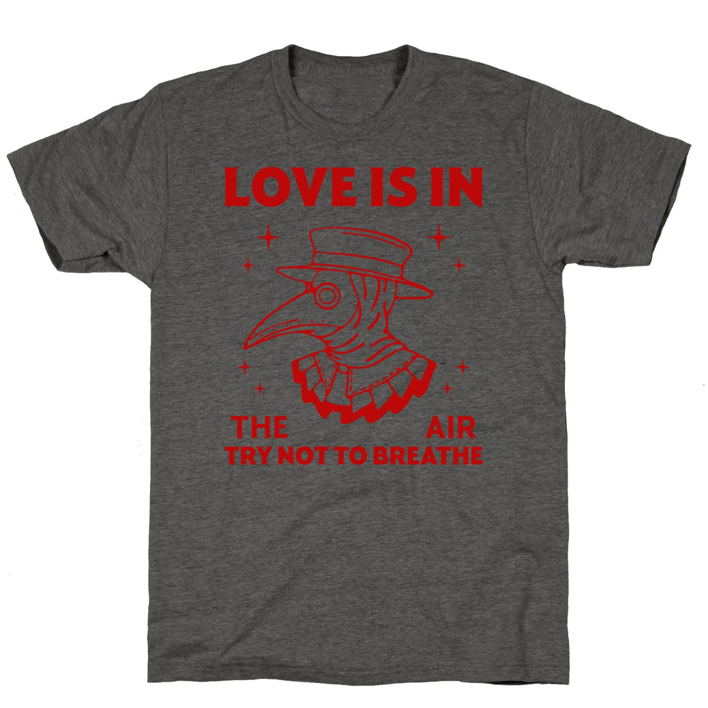 Love Is In The Air Unisex Triblend - Adult & Kids T-Shirts, Sweatshirts & Hoodies apparel design preview 1