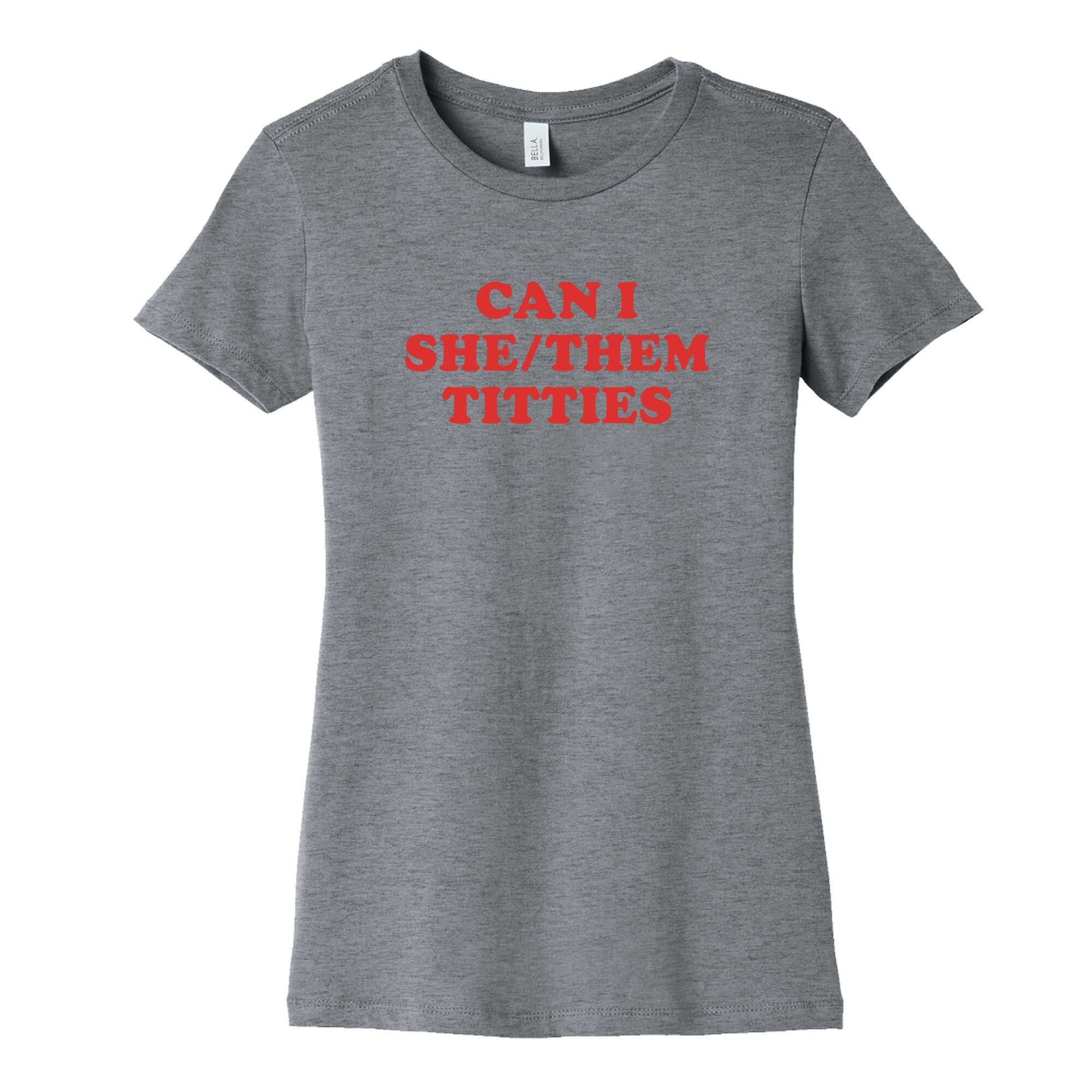 Can I She/Them Titties? Womens Cotton - Adult & Kids T-Shirts, Sweatshirts & Hoodies apparel design preview 1