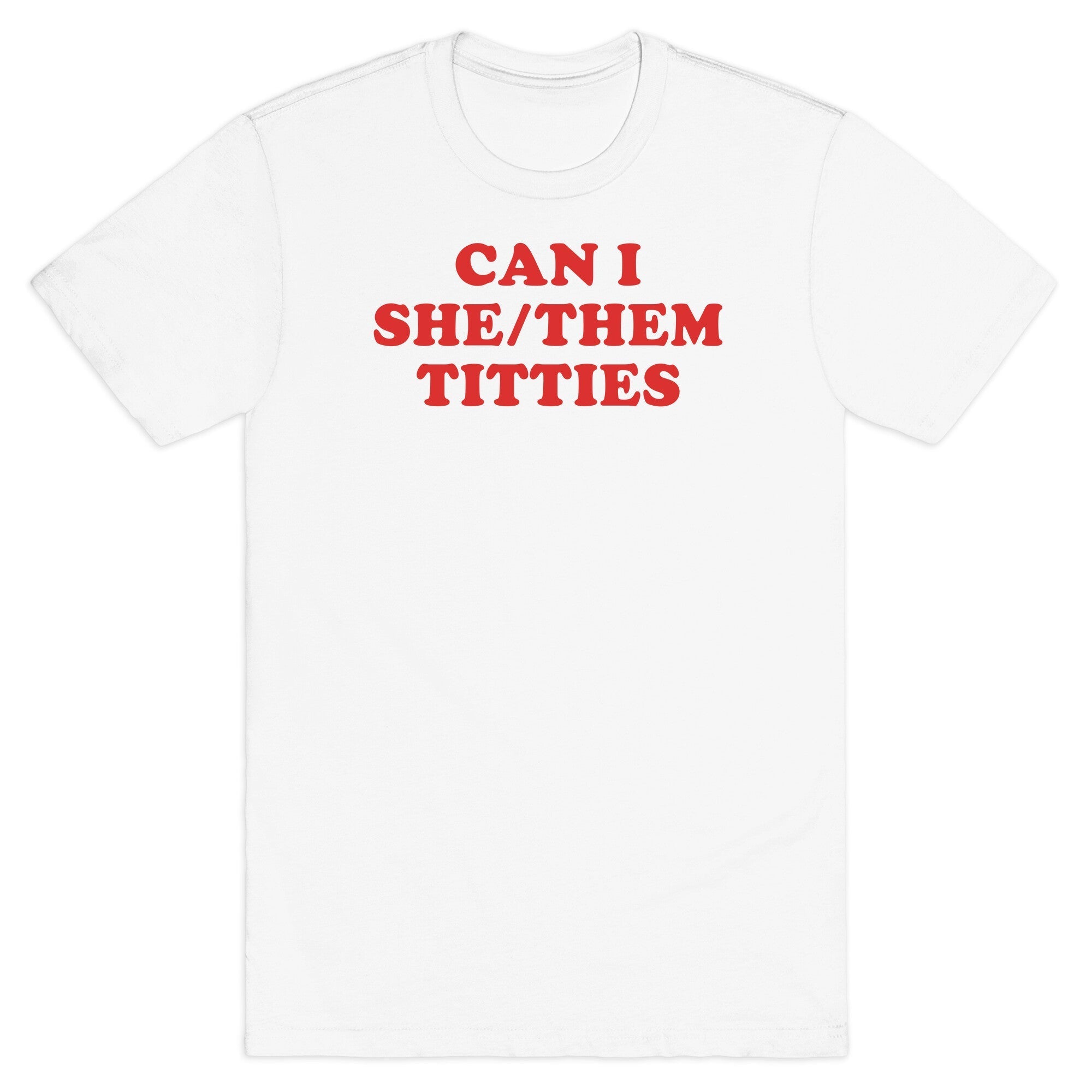 Can I She/Them Titties? - Adult & Kids T-Shirts, Sweatshirts & Hoodies apparel design preview 1
