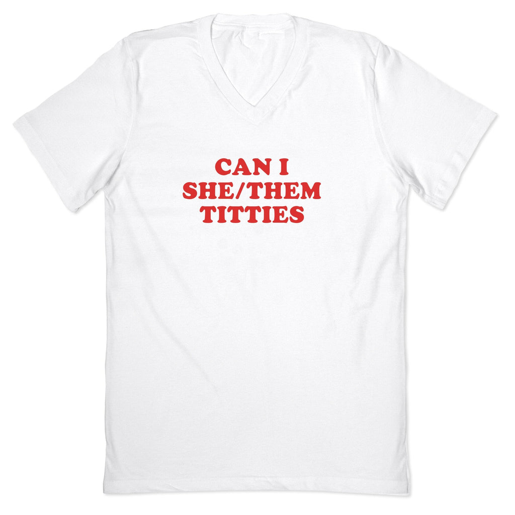 Can I She/Them Titties? V-Neck - Adult & Kids T-Shirts, Sweatshirts & Hoodies apparel design preview 1