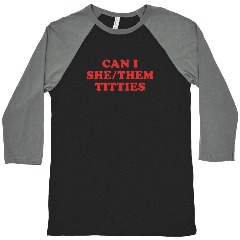 Can I She/Them Titties? Baseball - Adult & Kids T-Shirts, Sweatshirts & Hoodies apparel design preview 1