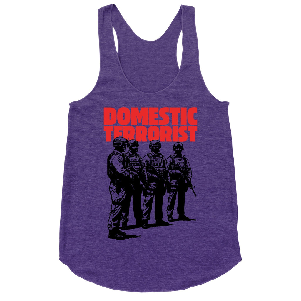 Domestic Terrorist Racerback Tank - Adult & Kids T-Shirts, Sweatshirts & Hoodies apparel design preview 1