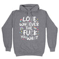Love Whoever The Fuck You Want - Adult & Kids T-Shirts, Sweatshirts & Hoodies apparel design preview 1