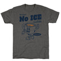No ICE Unisex Triblend - Adult & Kids T-Shirts, Sweatshirts & Hoodies apparel design preview 1