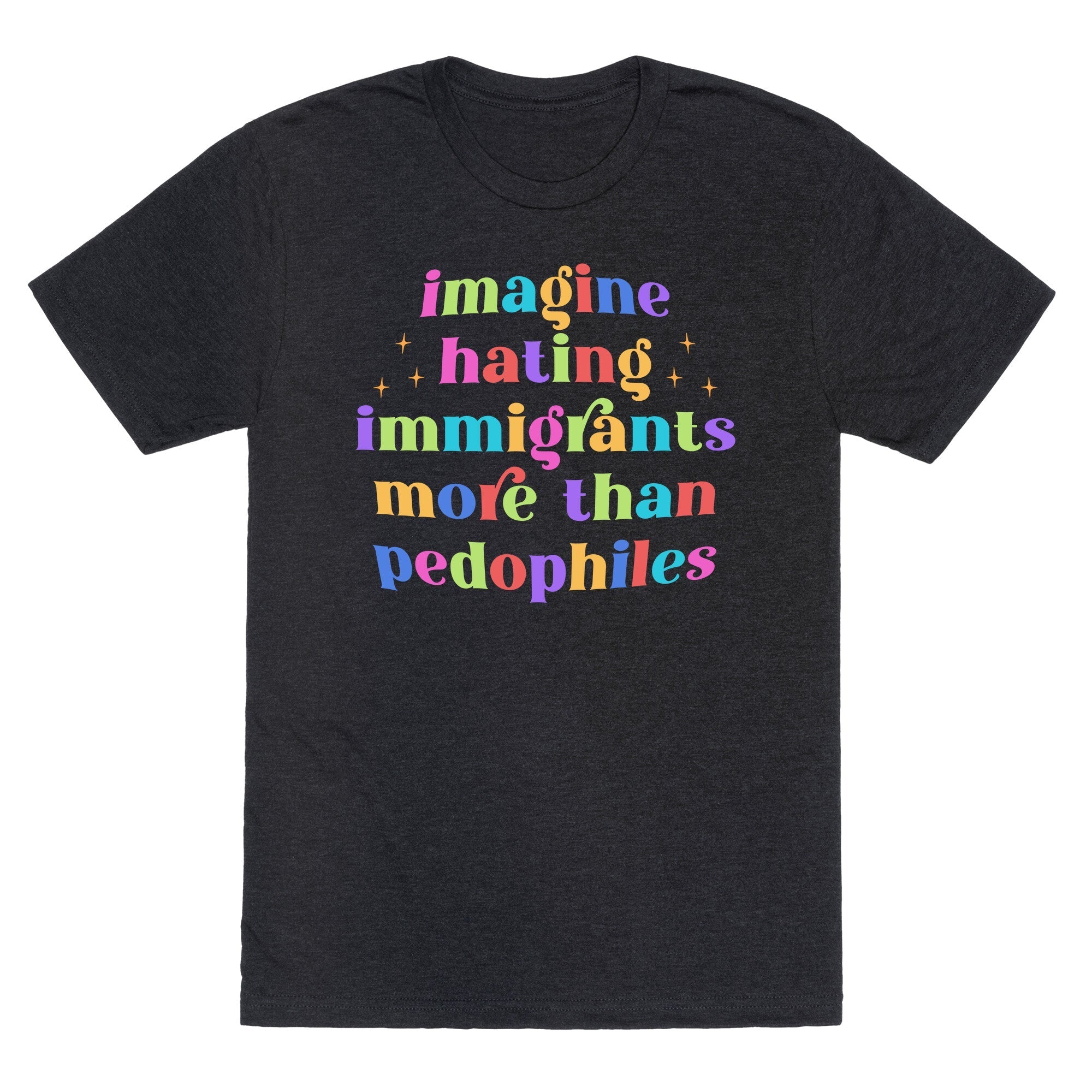 Imagine Hating Immigrants Unisex Triblend - Adult & Kids T-Shirts, Sweatshirts & Hoodies apparel design preview 1