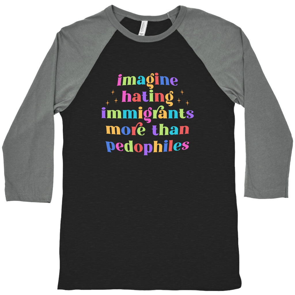 Imagine Hating Immigrants Baseball - Adult & Kids T-Shirts, Sweatshirts & Hoodies apparel design preview 1
