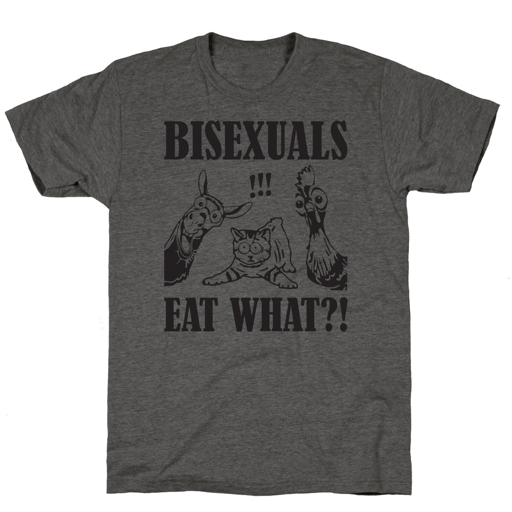 Bisexuals Eat What?! Unisex Triblend - Adult & Kids T-Shirts, Sweatshirts & Hoodies apparel design preview 1