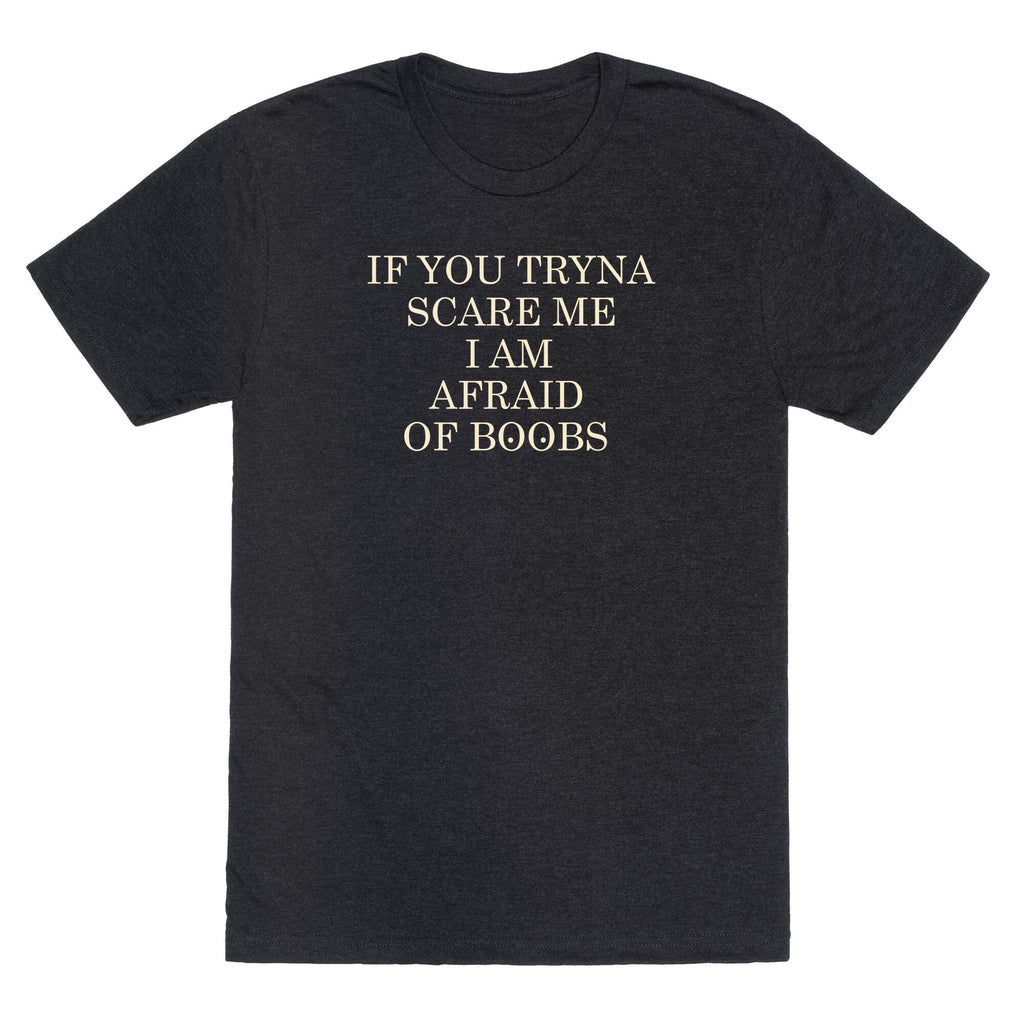 Afraid Of Boobs Unisex Triblend - Adult & Kids T-Shirts, Sweatshirts & Hoodies apparel design preview 1