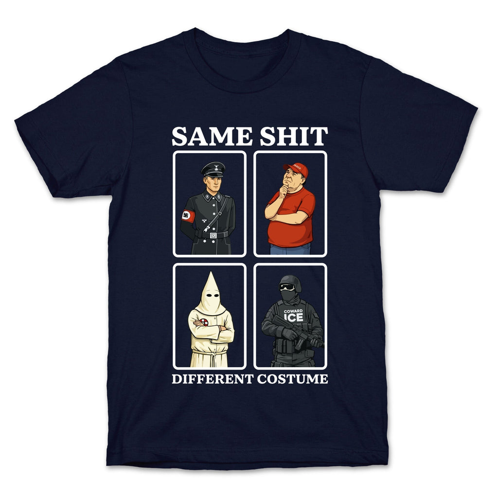 Same Shit Different Costume - Adult & Kids T-Shirts, Sweatshirts & Hoodies apparel design preview 1