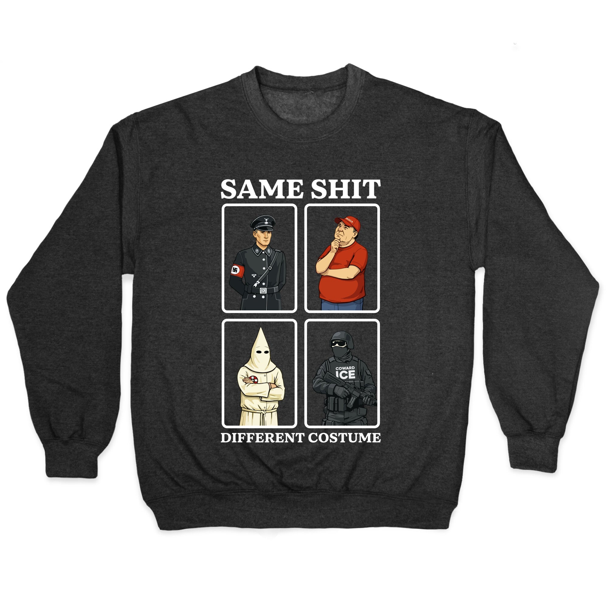 Same Shit Different Costume Crewneck - Adult & Kids T-Shirts, Sweatshirts & Hoodies apparel design preview 1