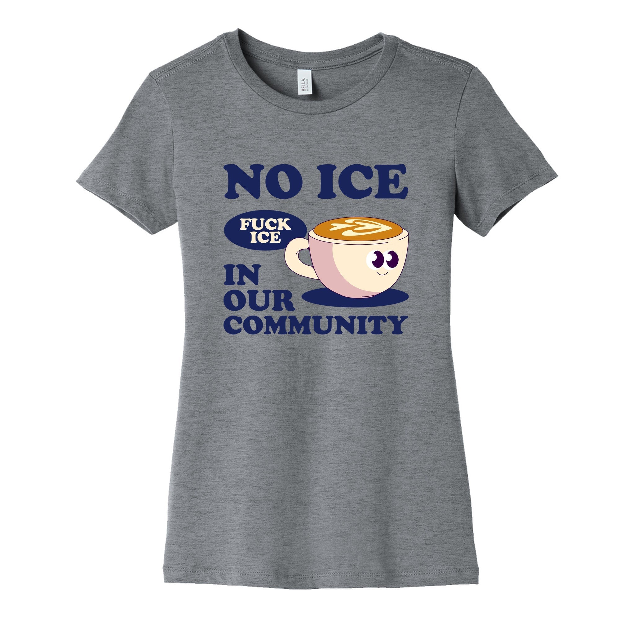 No Ice In Our Community Womens Cotton - Adult & Kids T-Shirts, Sweatshirts & Hoodies apparel design preview 1