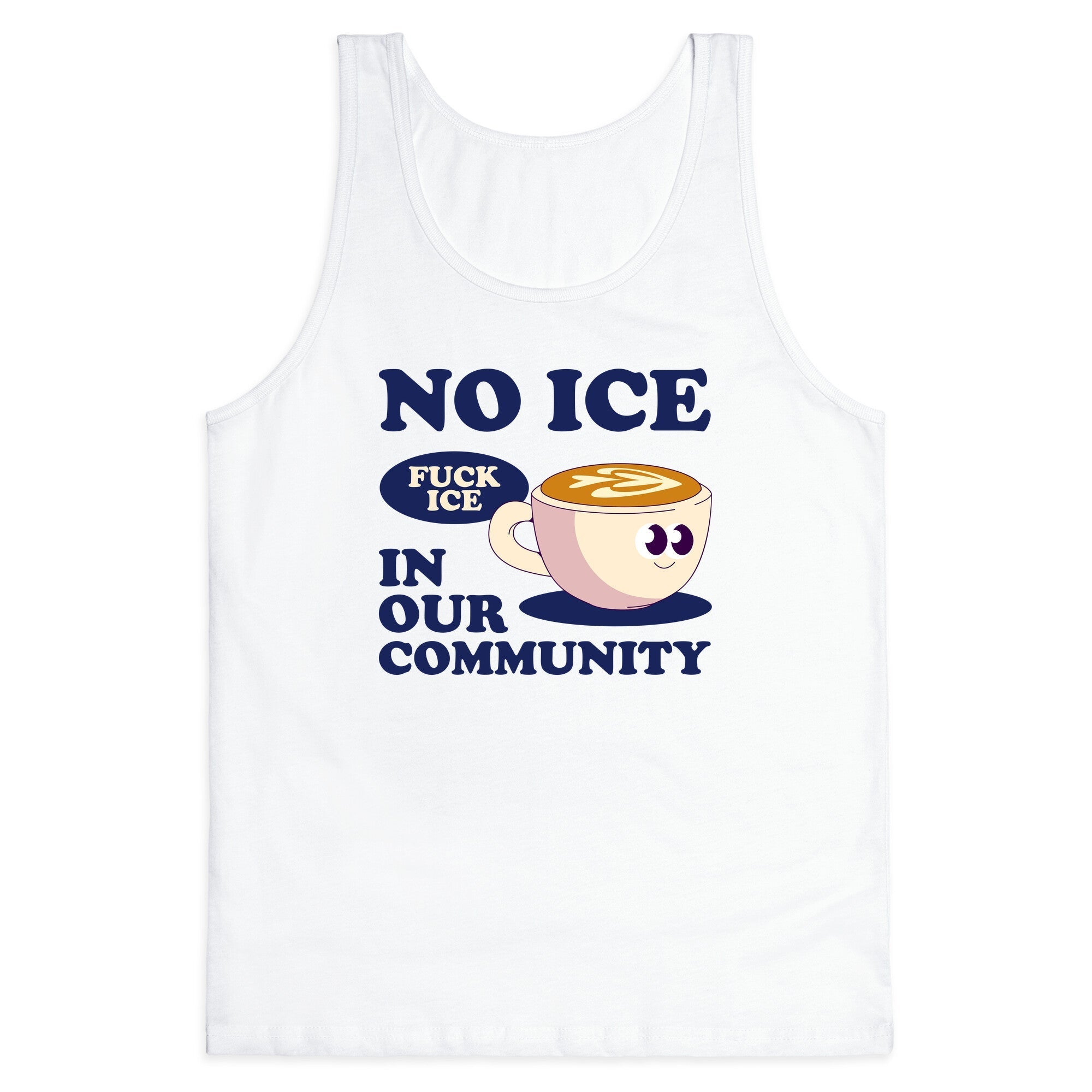 No Ice In Our Community Tank Top - Adult & Kids T-Shirts, Sweatshirts & Hoodies apparel design preview 1