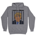 I Have A Dream - Adult & Kids T-Shirts, Sweatshirts & Hoodies apparel design preview 1