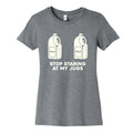 Stop Staring At My Jugs Womens Cotton - Adult & Kids T-Shirts, Sweatshirts & Hoodies apparel design preview 1