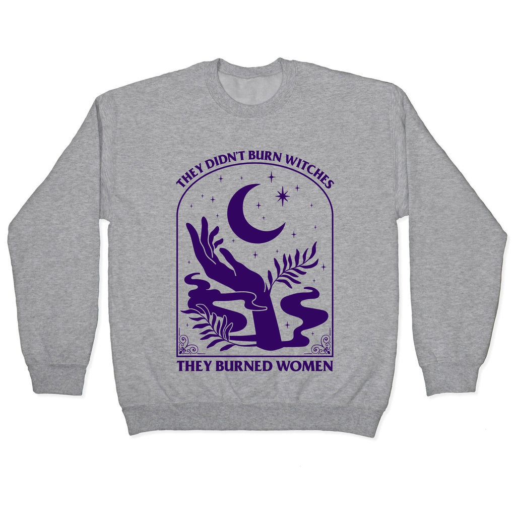 They Burned Women Crewneck - Adult & Kids T-Shirts, Sweatshirts & Hoodies apparel design preview 1