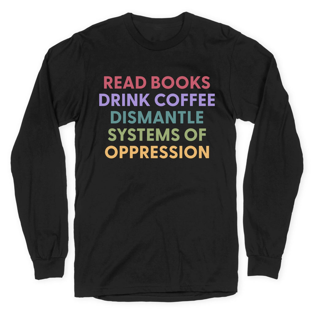 Dismantle Systems Of Oppression - Adult & Kids T-Shirts, Sweatshirts & Hoodies apparel design preview 1