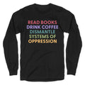 Dismantle Systems Of Oppression - Adult & Kids T-Shirts, Sweatshirts & Hoodies apparel design preview 1