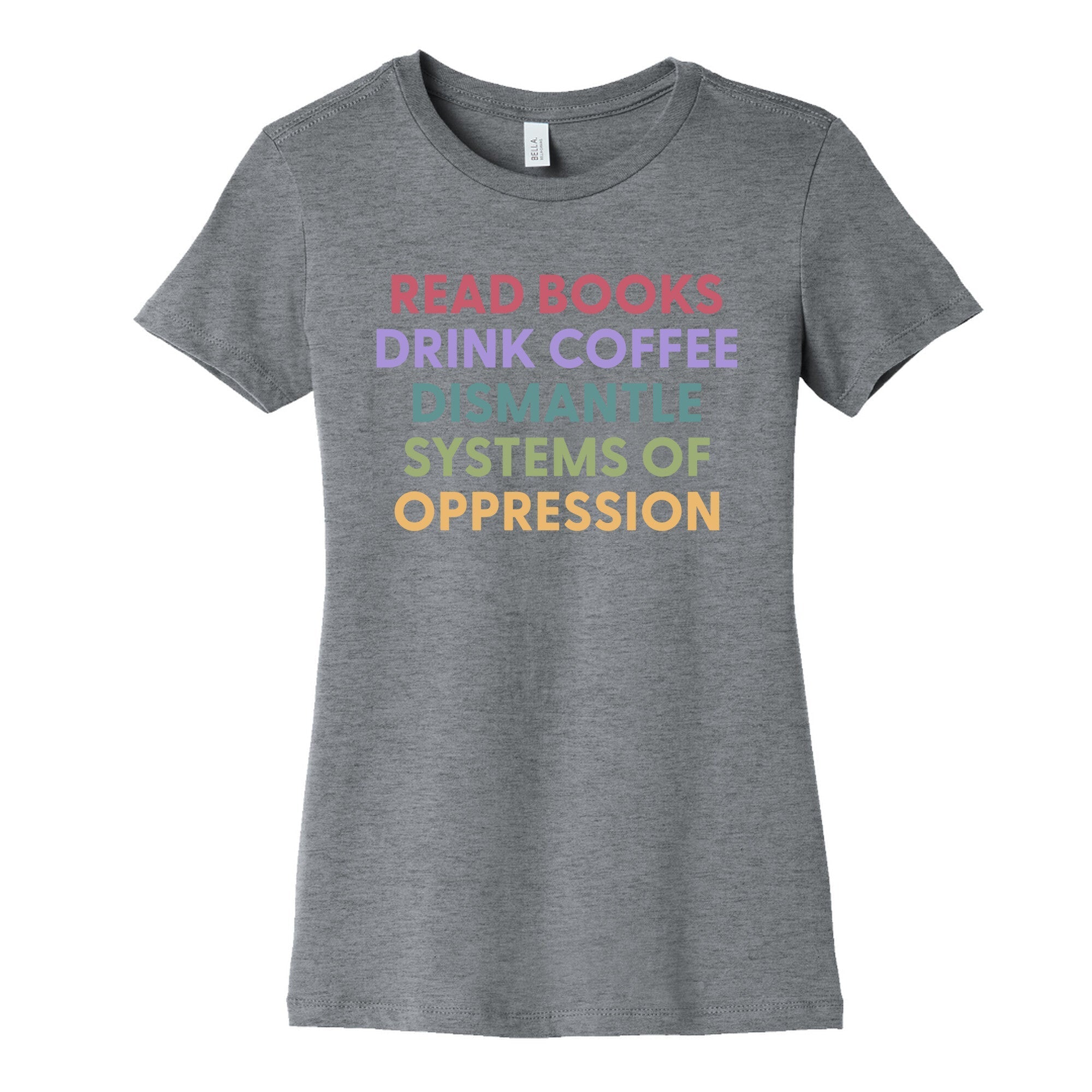 Dismantle Systems Of Oppression Womens Cotton - Adult & Kids T-Shirts, Sweatshirts & Hoodies apparel design preview 1