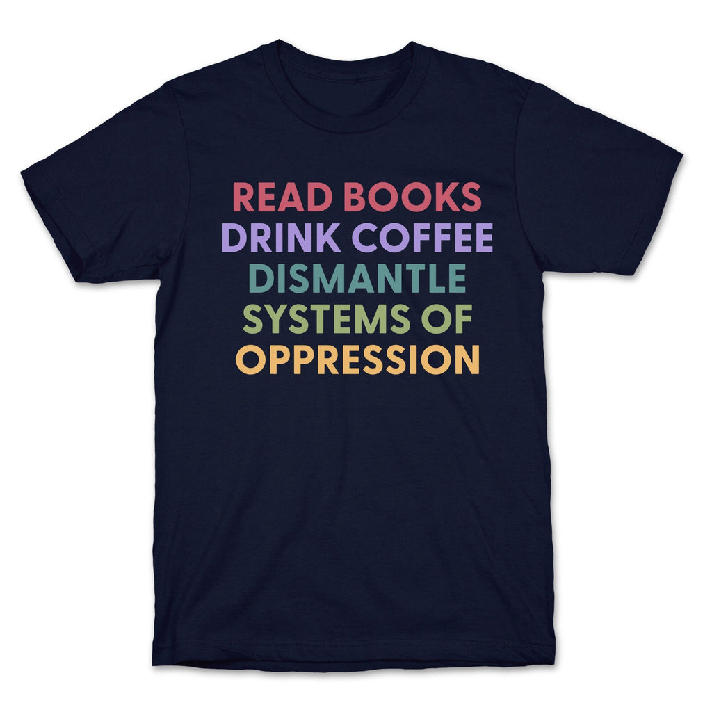 Dismantle Systems Of Oppression - Adult & Kids T-Shirts, Sweatshirts & Hoodies apparel design preview 1