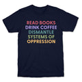Dismantle Systems Of Oppression - Adult & Kids T-Shirts, Sweatshirts & Hoodies apparel design preview 1