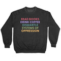Dismantle Systems Of Oppression Crewneck - Adult & Kids T-Shirts, Sweatshirts & Hoodies apparel design preview 1