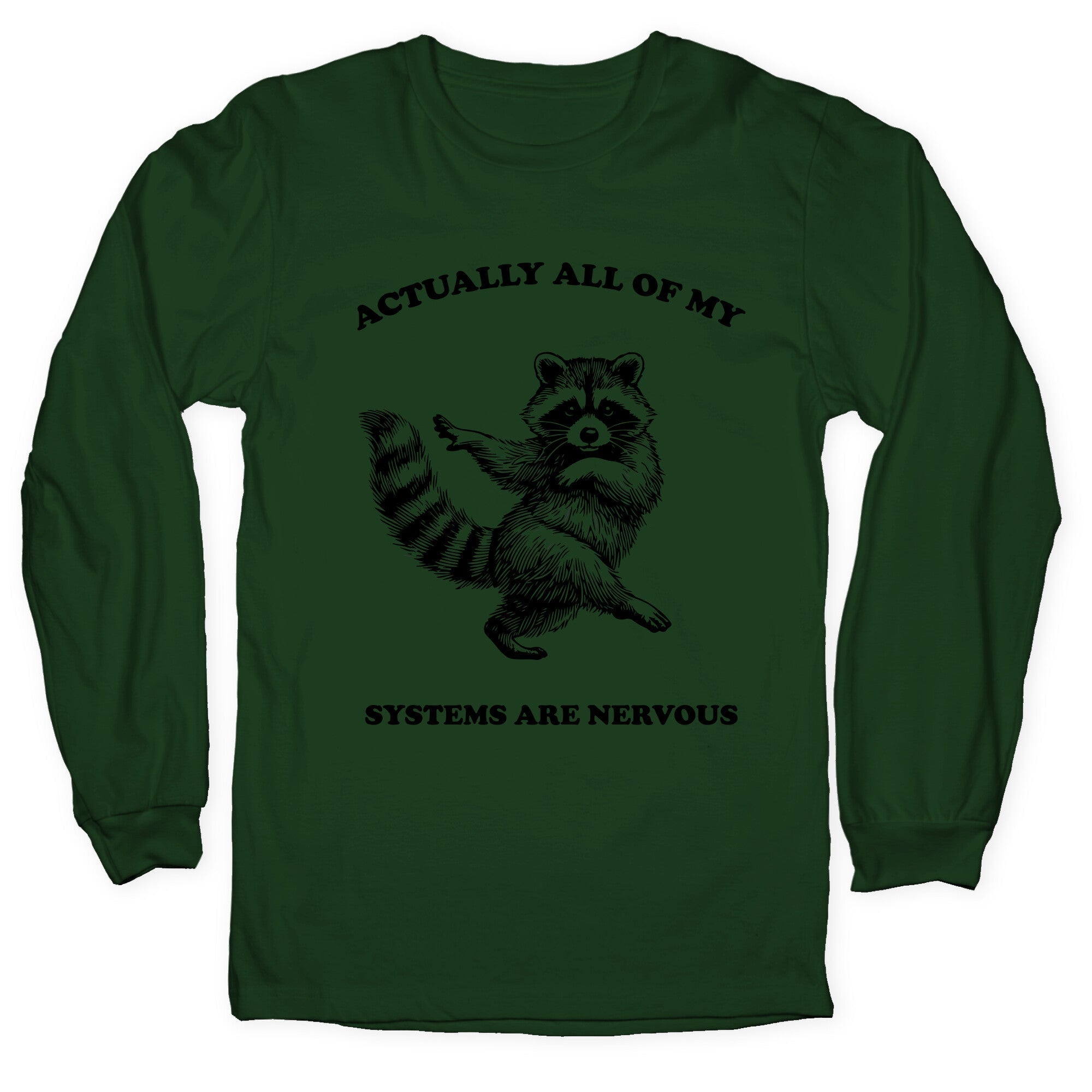 All Of My Systems Are Nervous - Adult & Kids T-Shirts, Sweatshirts & Hoodies apparel design preview 1