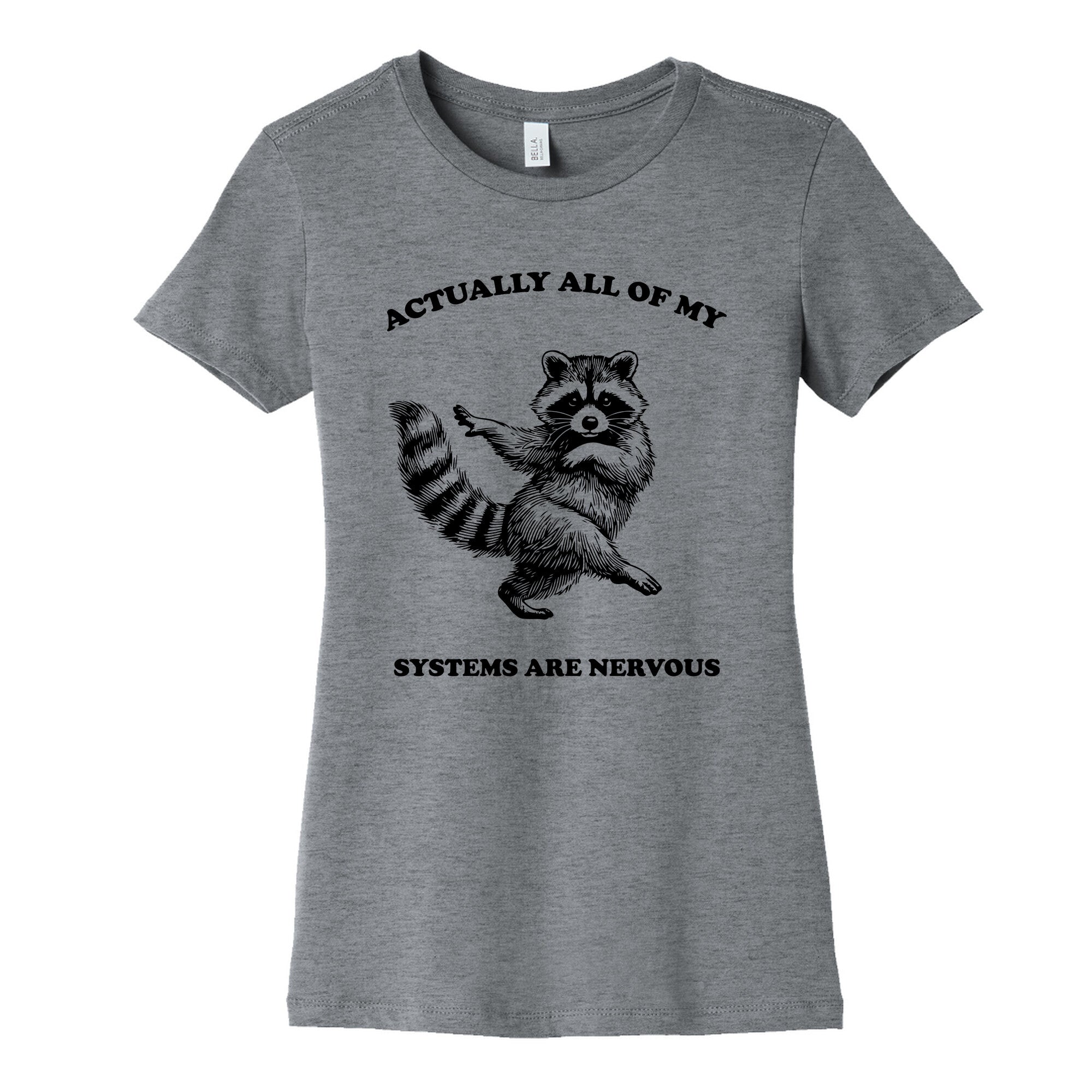 All Of My Systems Are Nervous Womens Cotton - Adult & Kids T-Shirts, Sweatshirts & Hoodies apparel design preview 1