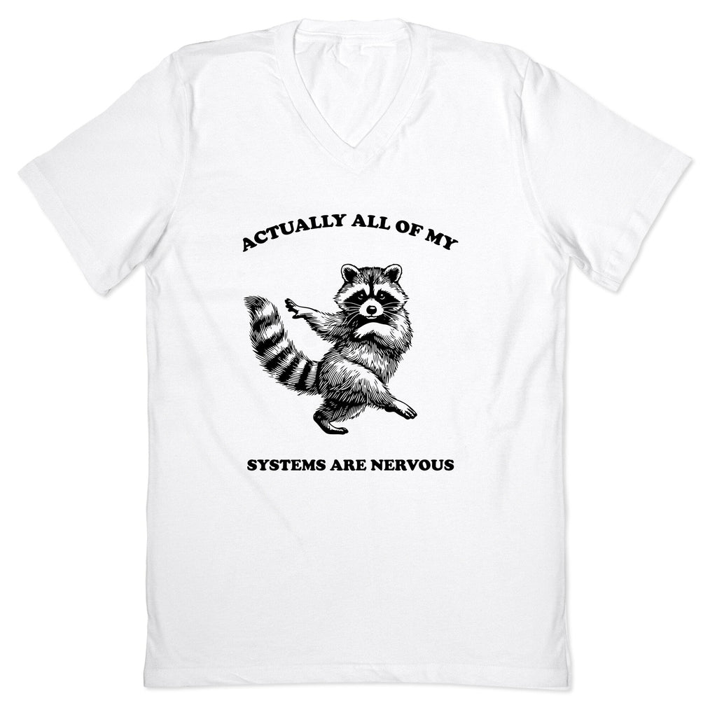 All Of My Systems Are Nervous V-Neck - Adult & Kids T-Shirts, Sweatshirts & Hoodies apparel design preview 1