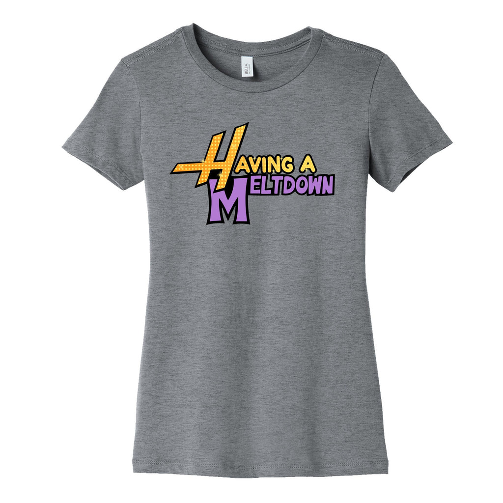 Having A Meltdown Womens Cotton - Adult & Kids T-Shirts, Sweatshirts & Hoodies apparel design preview 1