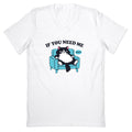 If You Need Me Dont V-Neck - Adult & Kids T-Shirts, Sweatshirts & Hoodies apparel design preview 1