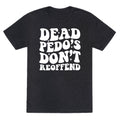 Dead Pedos Dont Reoffend Unisex Triblend - Adult & Kids T-Shirts, Sweatshirts & Hoodies apparel design preview 1