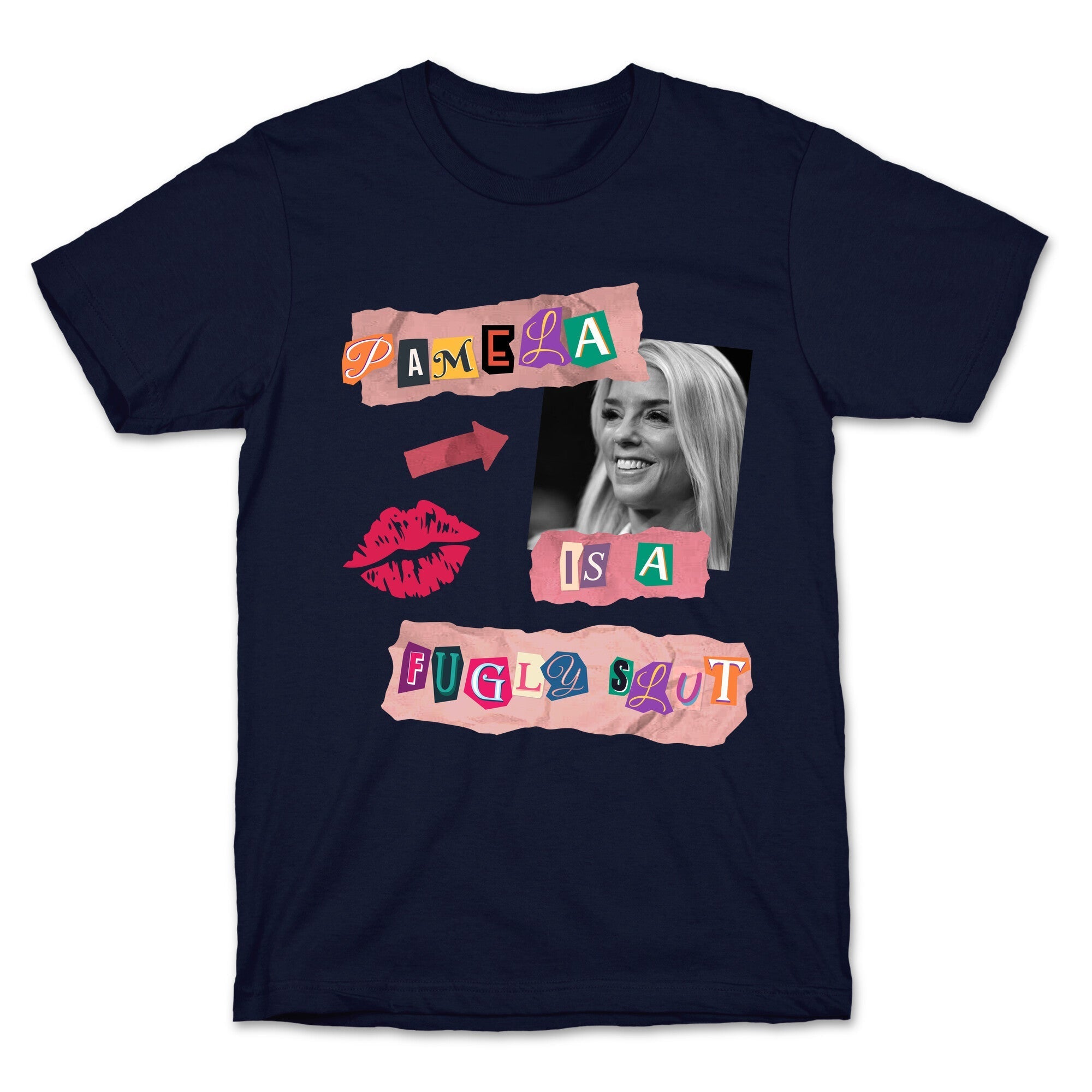 Pamela Is A Fugly Slut - Adult & Kids T-Shirts, Sweatshirts & Hoodies apparel design preview 1