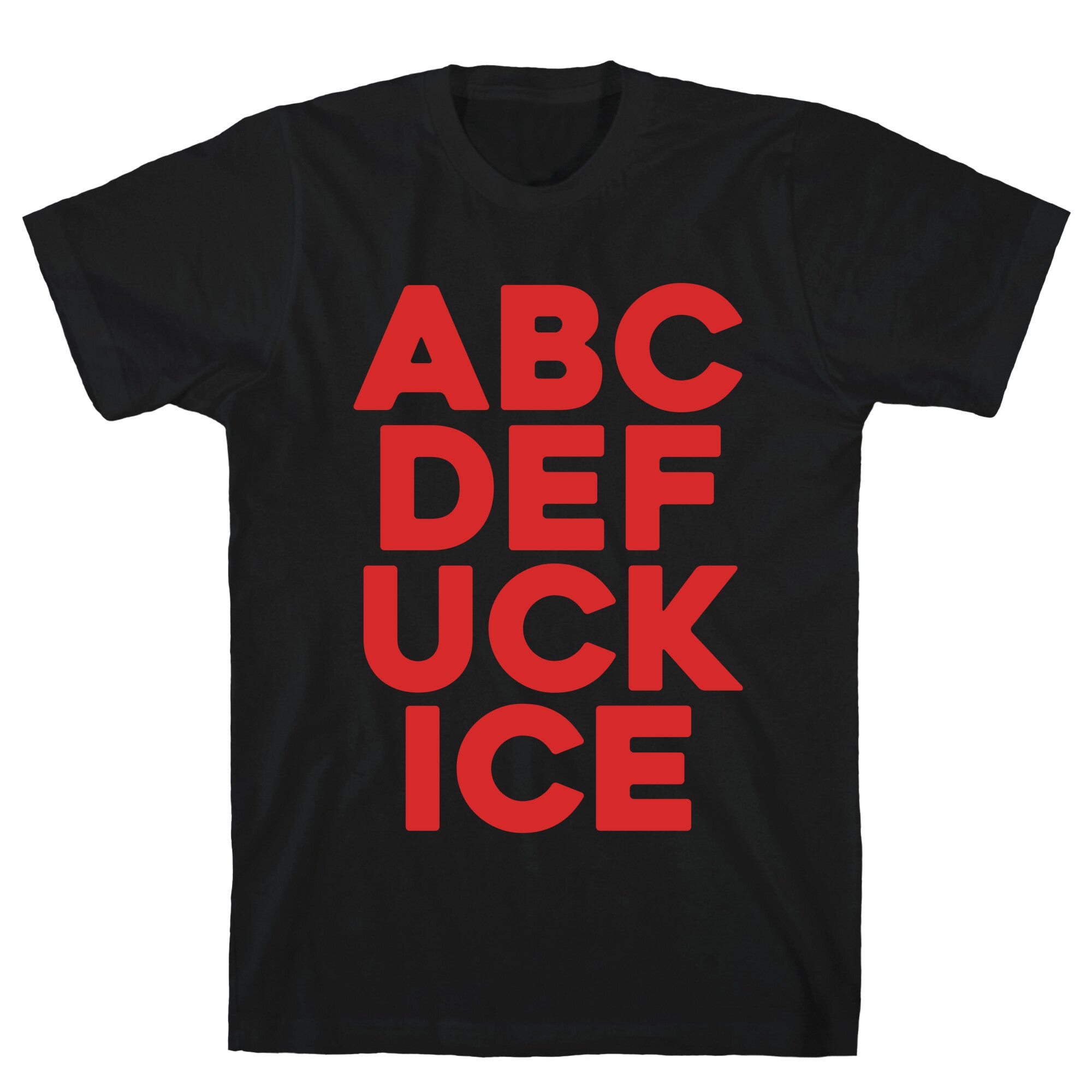 Fuck ICE Alphabet - Adult & Kids T-Shirts, Sweatshirts & Hoodies apparel design preview 1
