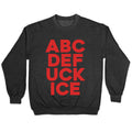 Fuck ICE Alphabet Crewneck - Adult & Kids T-Shirts, Sweatshirts & Hoodies apparel design preview 1