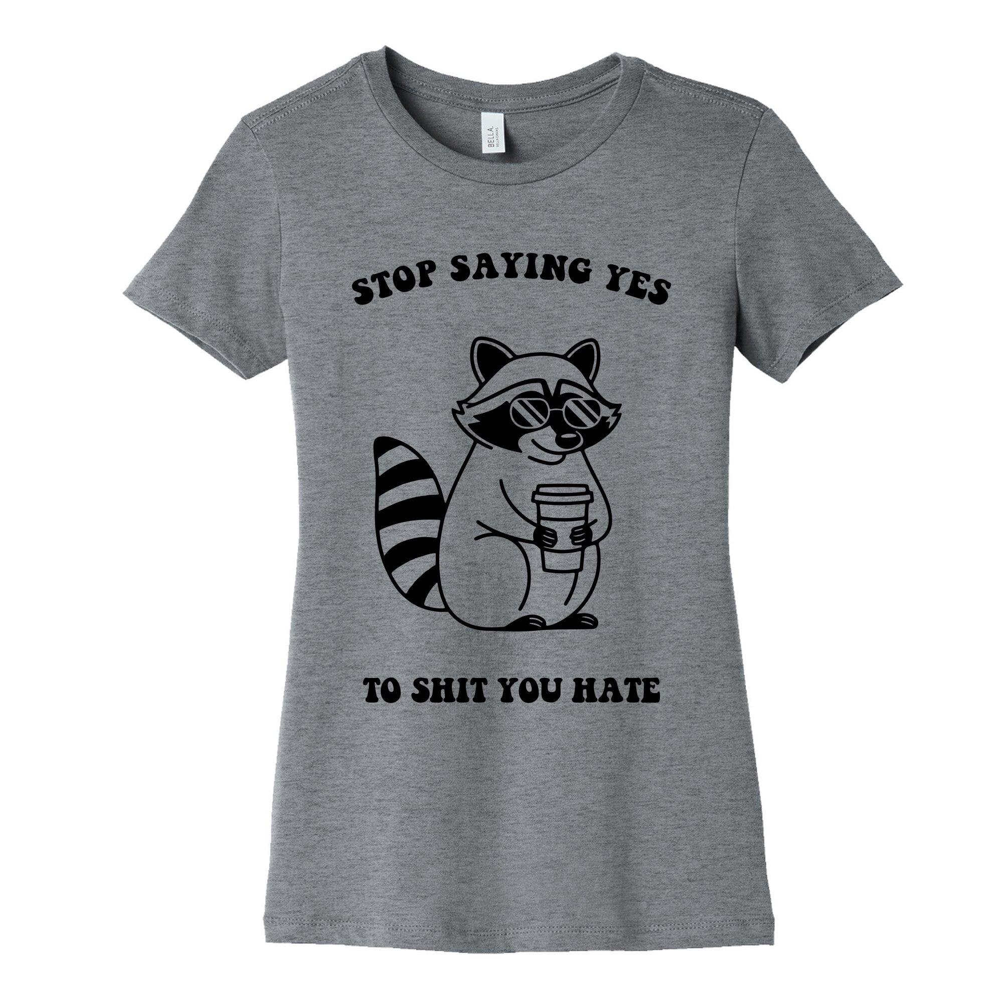 Stop Saying Yes To Shit You Hate Womens Cotton - Adult & Kids T-Shirts, Sweatshirts & Hoodies apparel design preview 1