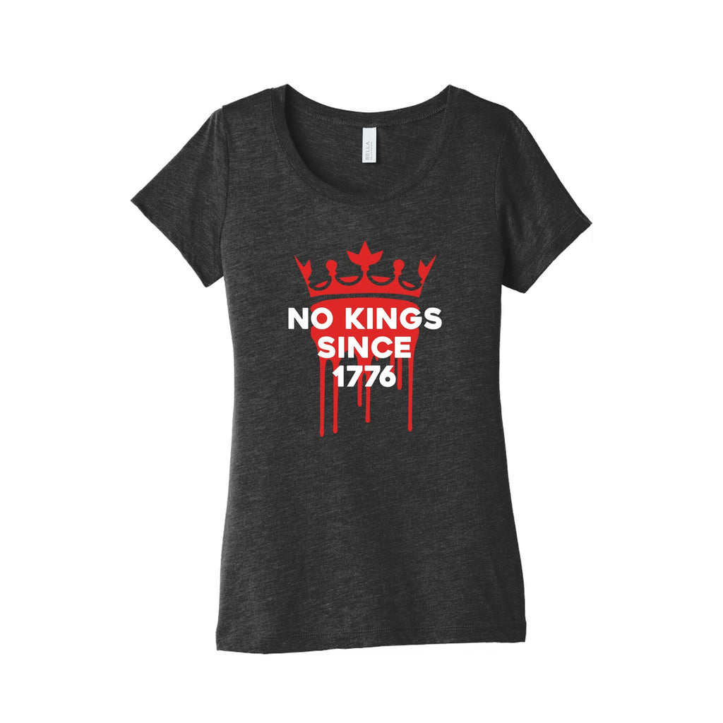 No Kings Womens Triblend - Adult & Kids T-Shirts, Sweatshirts & Hoodies apparel design preview 1