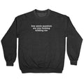 Quick Question Crewneck - Adult & Kids T-Shirts, Sweatshirts & Hoodies apparel design preview 1