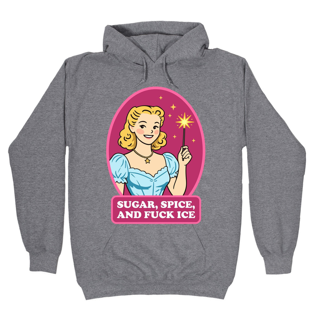 Sugar, Spice, And Fuck ICE - Adult & Kids T-Shirts, Sweatshirts & Hoodies apparel design preview 1