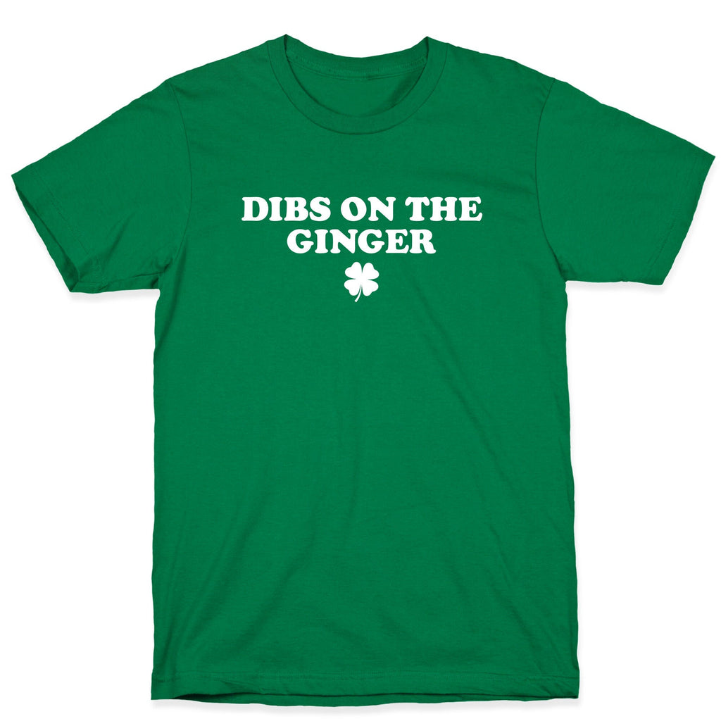 Dibs On The Ginger - Adult & Kids T-Shirts, Sweatshirts & Hoodies apparel design preview 1