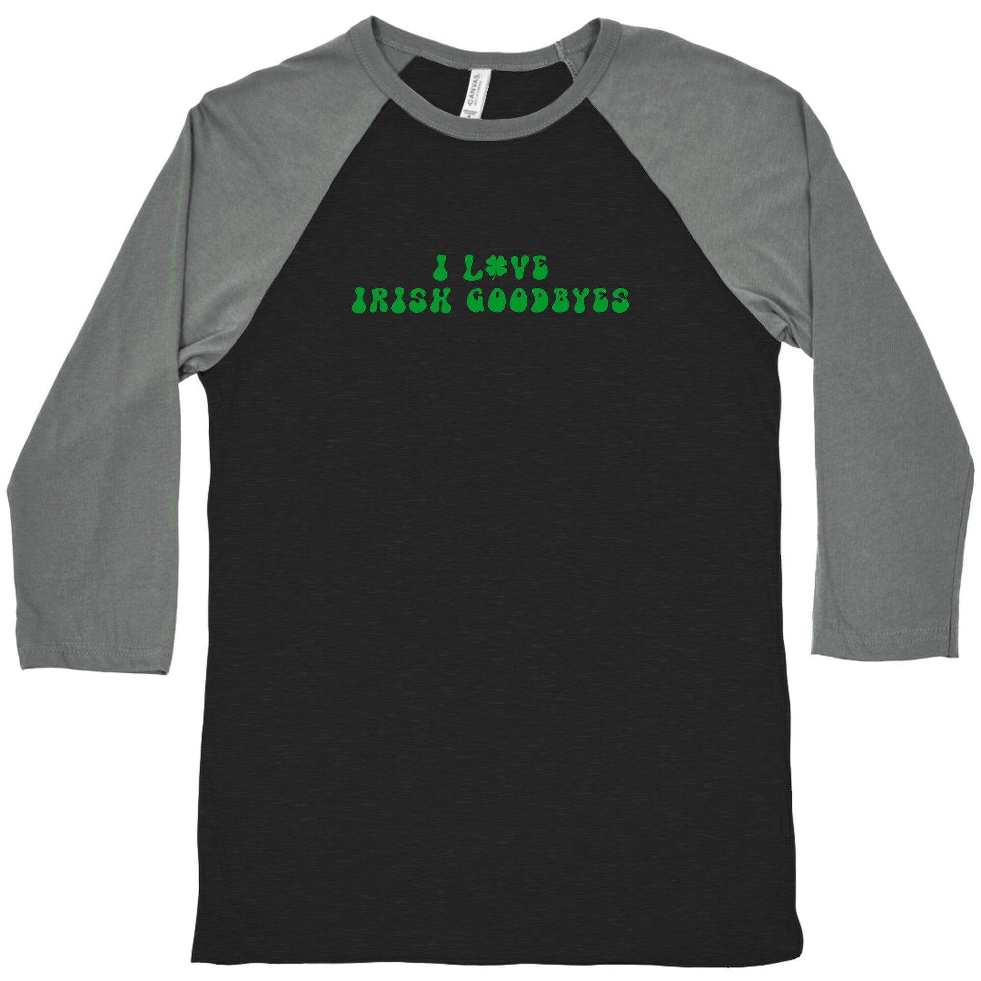 I Love Irish Goodbyes Baseball - Adult & Kids T-Shirts, Sweatshirts & Hoodies apparel design preview 1