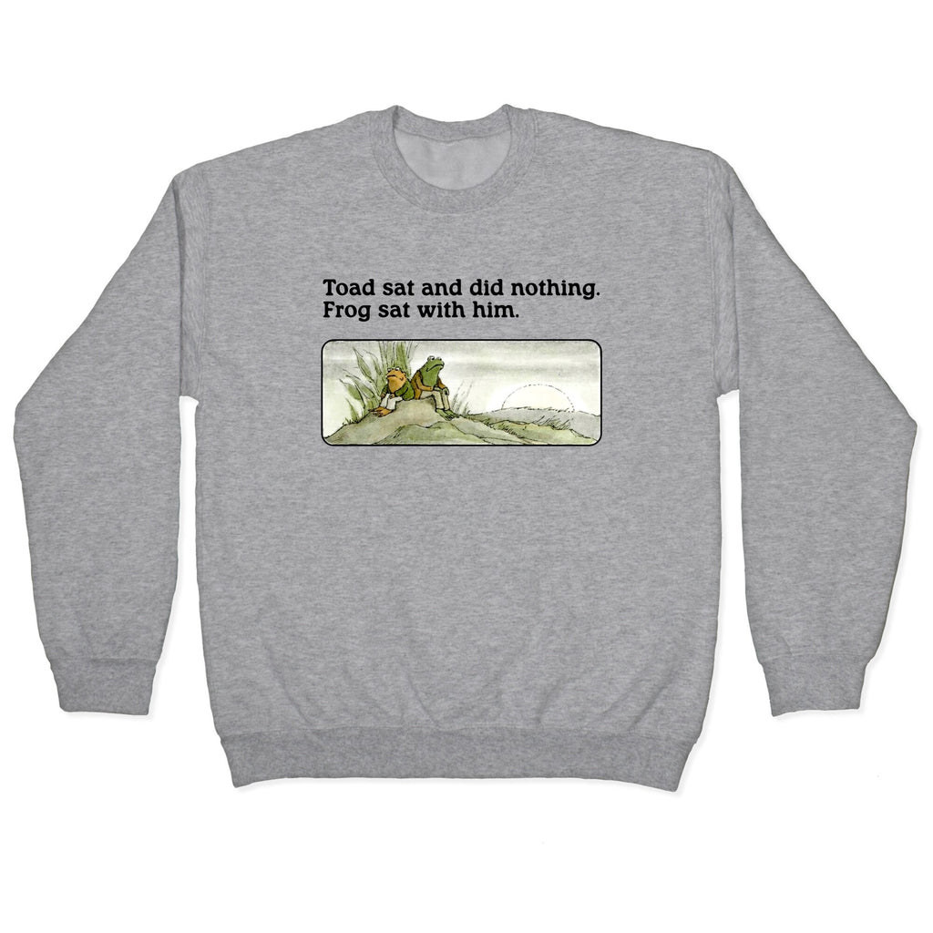 Toad Sat And Did Nothing Crewneck - Adult & Kids T-Shirts, Sweatshirts & Hoodies apparel design preview 1