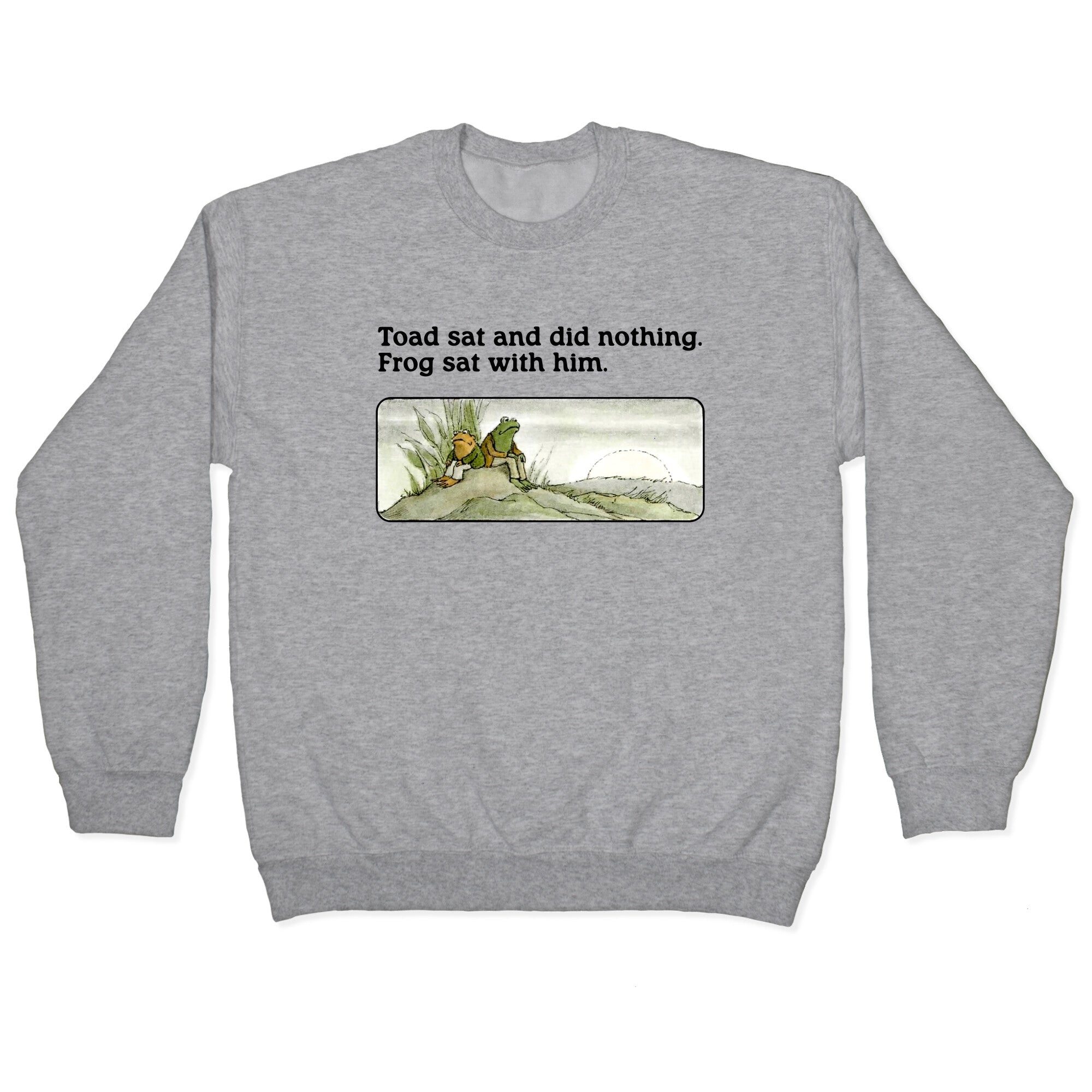 Toad Sat And Did Nothing Crewneck - Adult & Kids T-Shirts, Sweatshirts & Hoodies apparel design preview 1