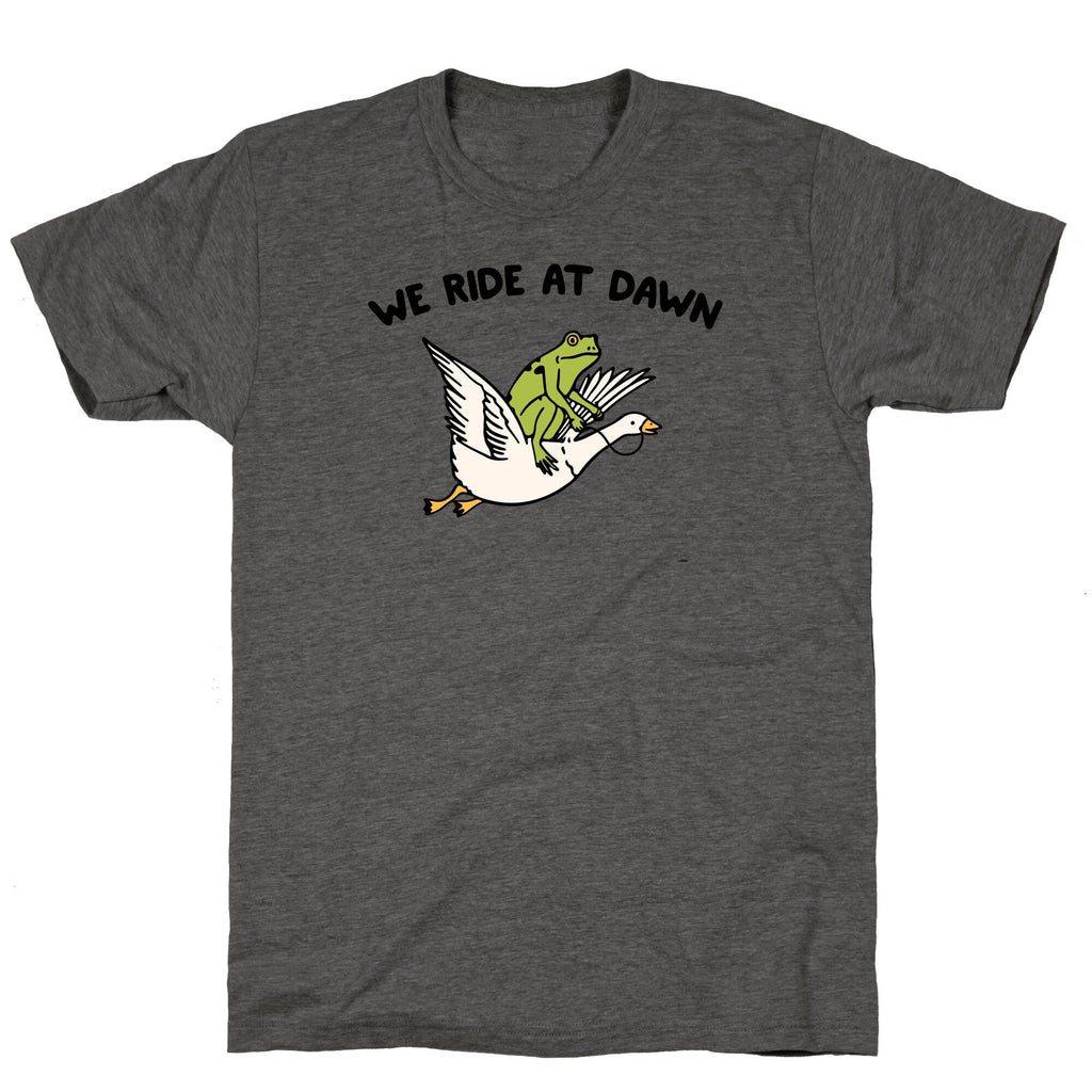 We Ride At Dawn Unisex Triblend - Adult & Kids T-Shirts, Sweatshirts & Hoodies apparel design preview 1