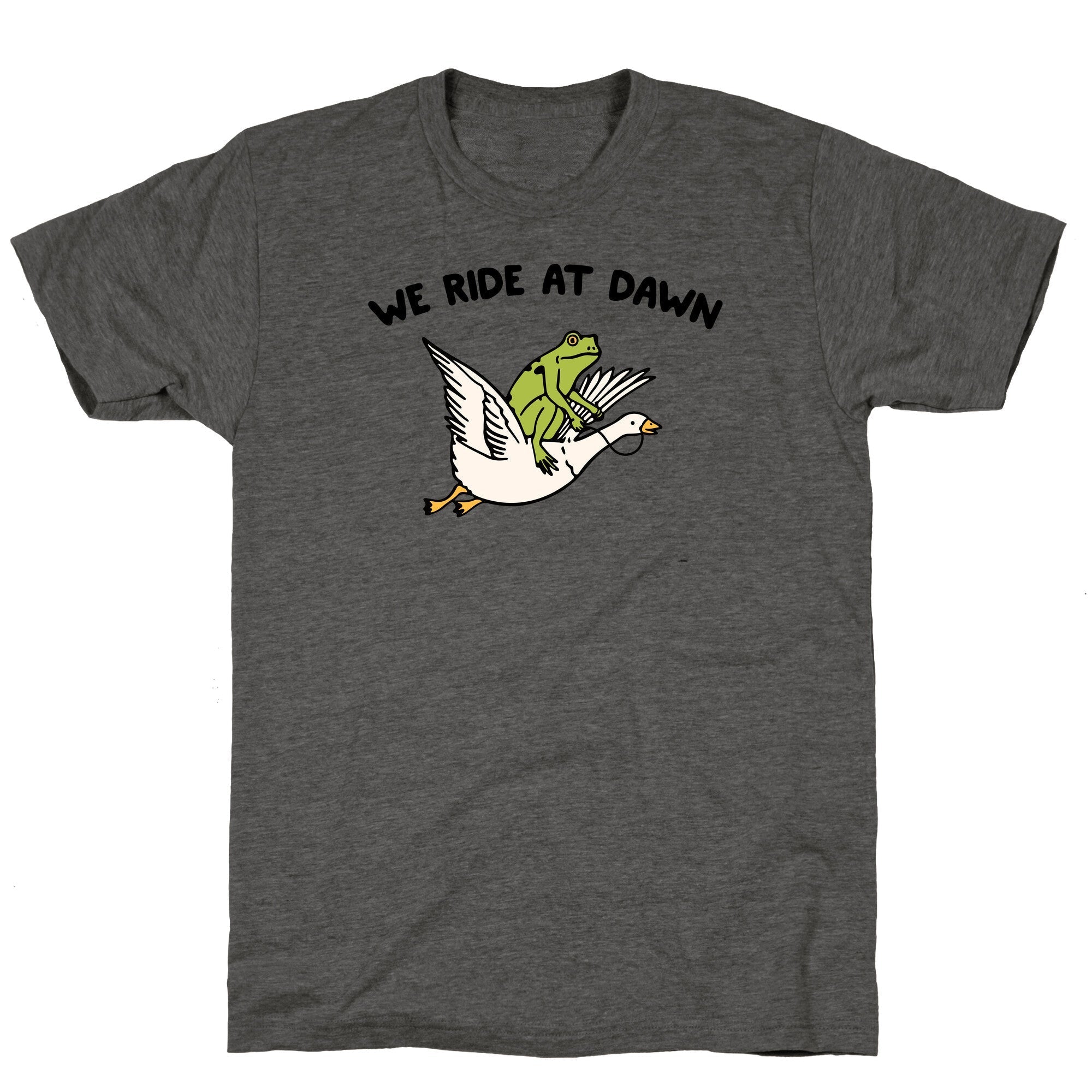 We Ride At Dawn Unisex Triblend - Adult & Kids T-Shirts, Sweatshirts & Hoodies apparel design preview 1