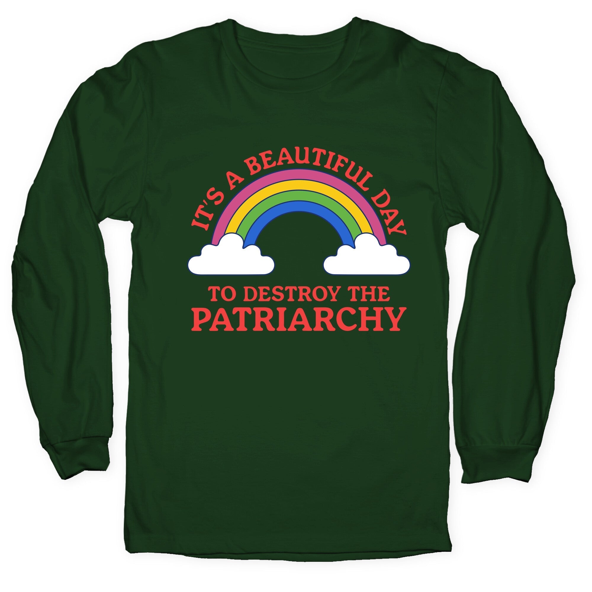 Beautiful Day To Destroy The Patriarchy - Adult & Kids T-Shirts, Sweatshirts & Hoodies apparel design preview 1