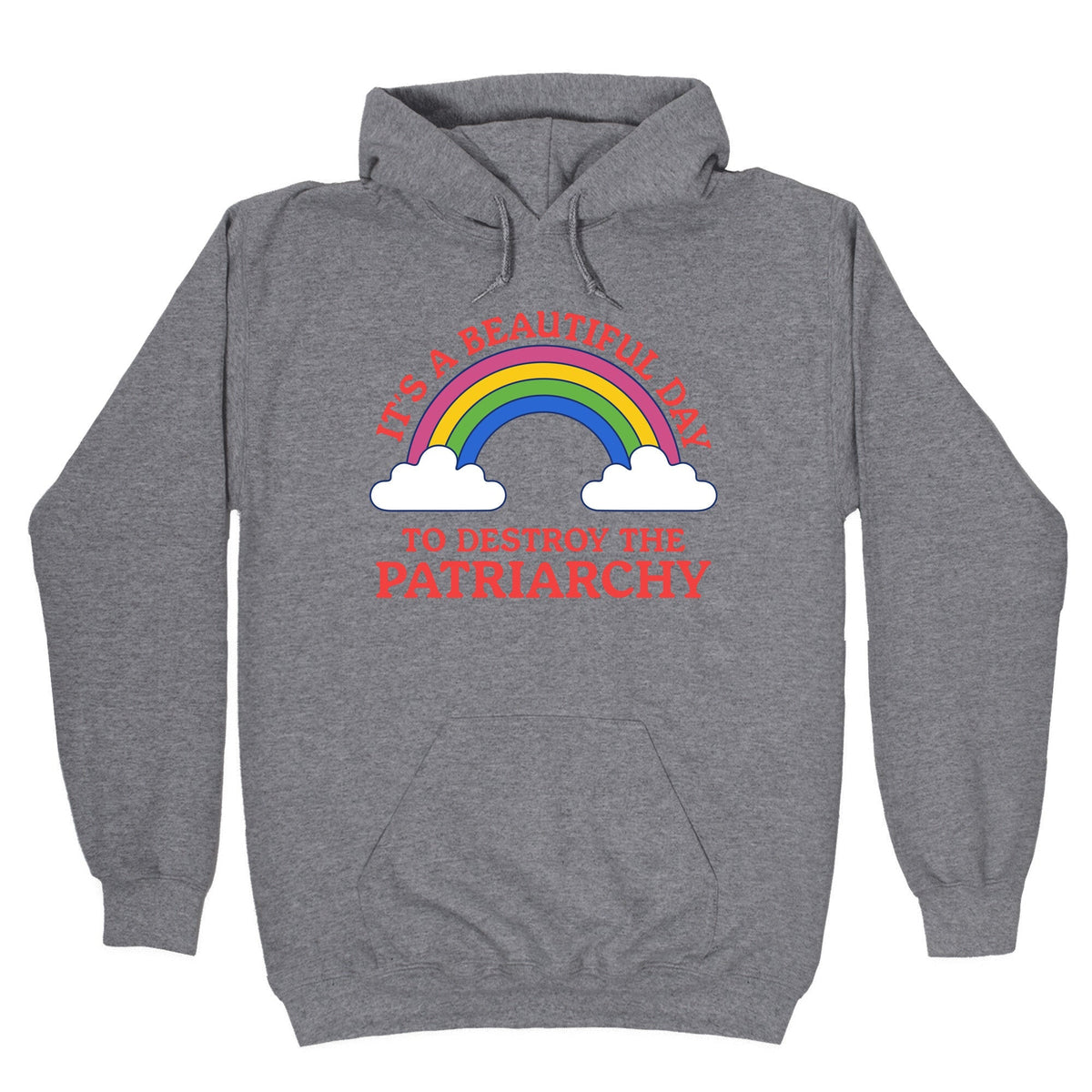 Beautiful Day To Destroy The Patriarchy - Adult & Kids T-Shirts, Sweatshirts & Hoodies apparel design preview 1