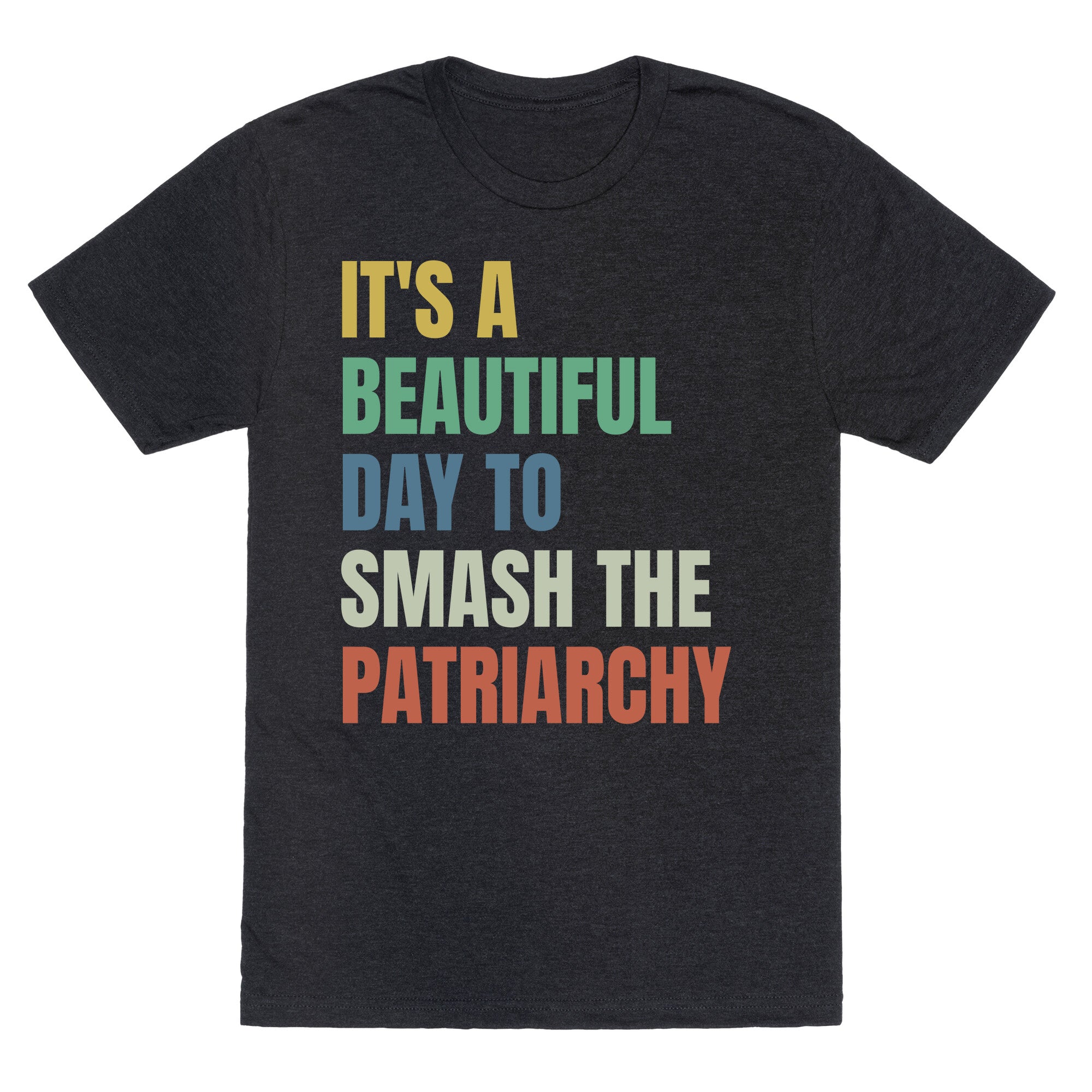 Beautiful Day To Destroy The Patriarchy Rainbow - Adult & Kids T-Shirts, Sweatshirts & Hoodies apparel design preview 1