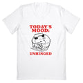 Todays Mood: Unhinged V-Neck - Adult & Kids T-Shirts, Sweatshirts & Hoodies apparel design preview 1