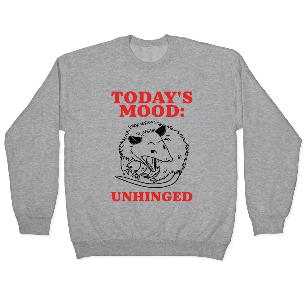 Todays Mood: Unhinged Crewneck - Adult & Kids T-Shirts, Sweatshirts & Hoodies apparel design preview 1