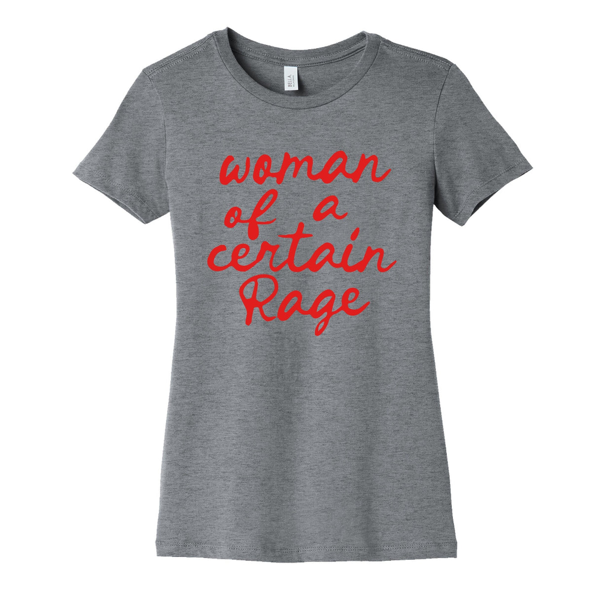 Woman Of A Certain Rage Womens Cotton - Adult & Kids T-Shirts, Sweatshirts & Hoodies apparel design preview 1